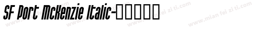 SF Port McKenzie Italic字体转换